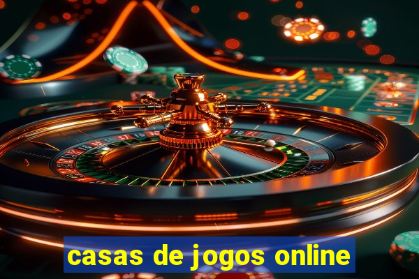 casas de jogos online